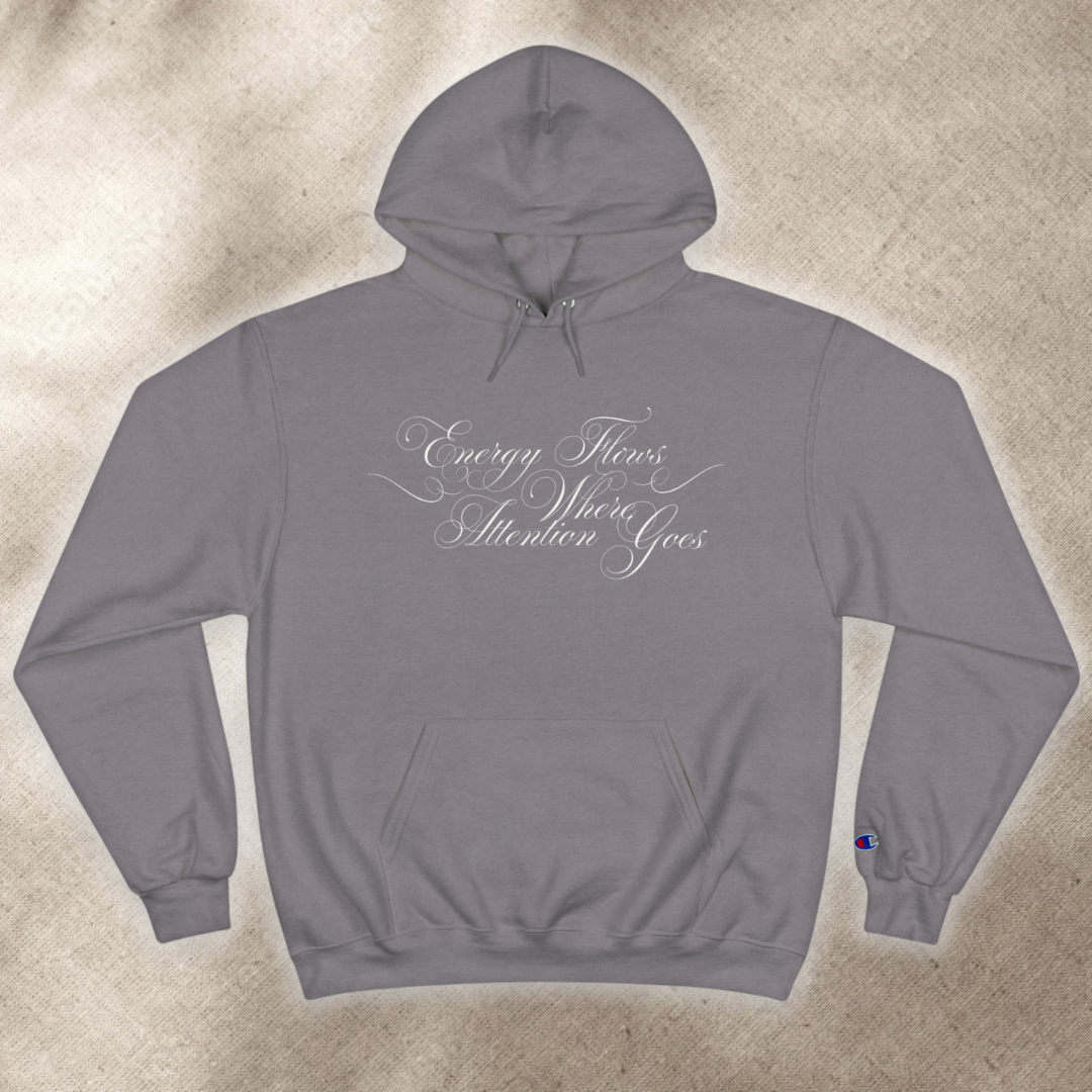 Energy Flows Where Attention Goes - Unisex - Hooded Sweatshirt🦘