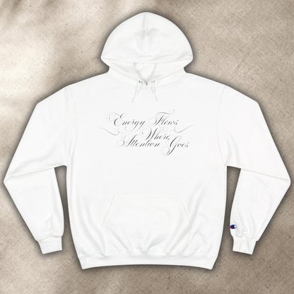 Energy Flows Where Attention Goes - Unisex - Hooded Sweatshirt🦘