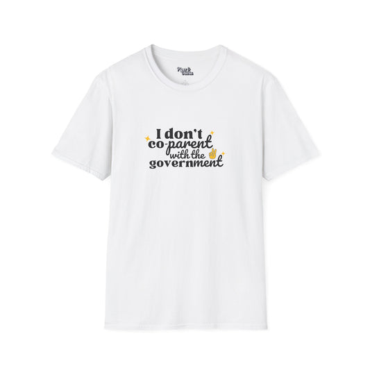 I Don't Co-Parent - Unisex - On Dark and Light Colored Tee👕