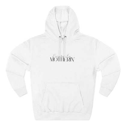 Every Day I'm Motherin' - Unisex - Fleece Hoodie🦘