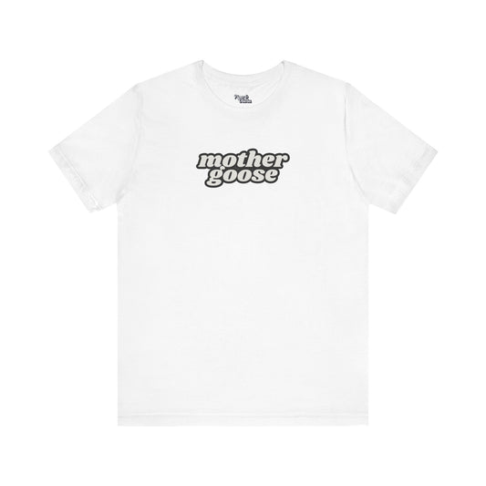 Retro Mother Goose - Unisex - On Dark and Light Colored Tee👕