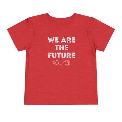 We Are The Future - Unisex Toddler/Kid - Front Print on Light & Dark Tees👕