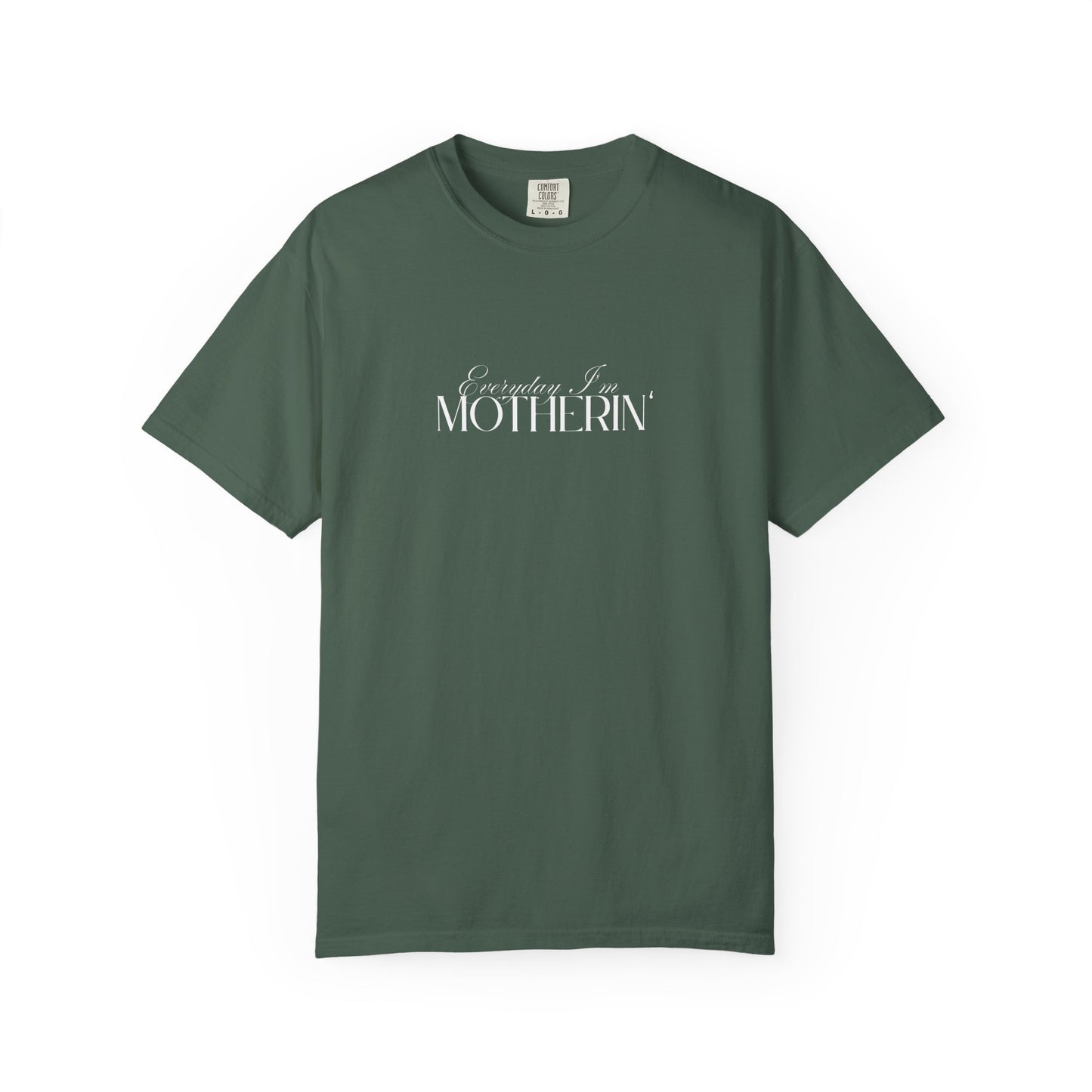 Everyday I'm Motherin' - Unisex Fit - Dark & Light Tees 👕