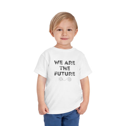 We Are The Future - Unisex Toddler/Kid - Front Print on Light & Dark Tees👕