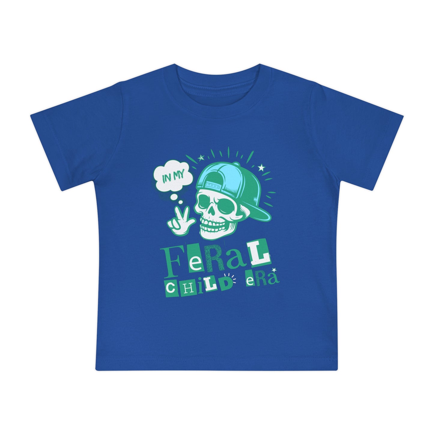 Feral Baby Era - Unisex - on Light & Dark Tees👕