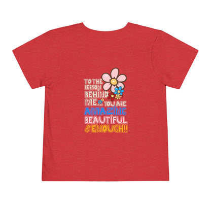 Person Behind, You Are Enough! - Unisex Toddler/Kid - Front & Back Print on Light & Dark Tees👕