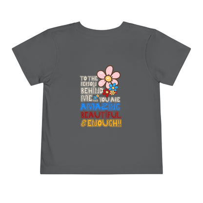 Person Behind, You Are Enough! - Unisex Toddler/Kid - Front & Back Print on Light & Dark Tees👕