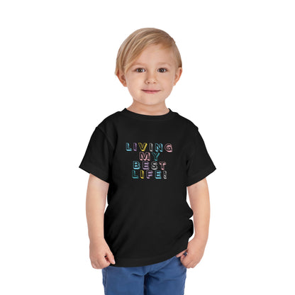 Living My Best Life - Unisex Toddler/Kid - Front Print on Light & Dark Tees👕