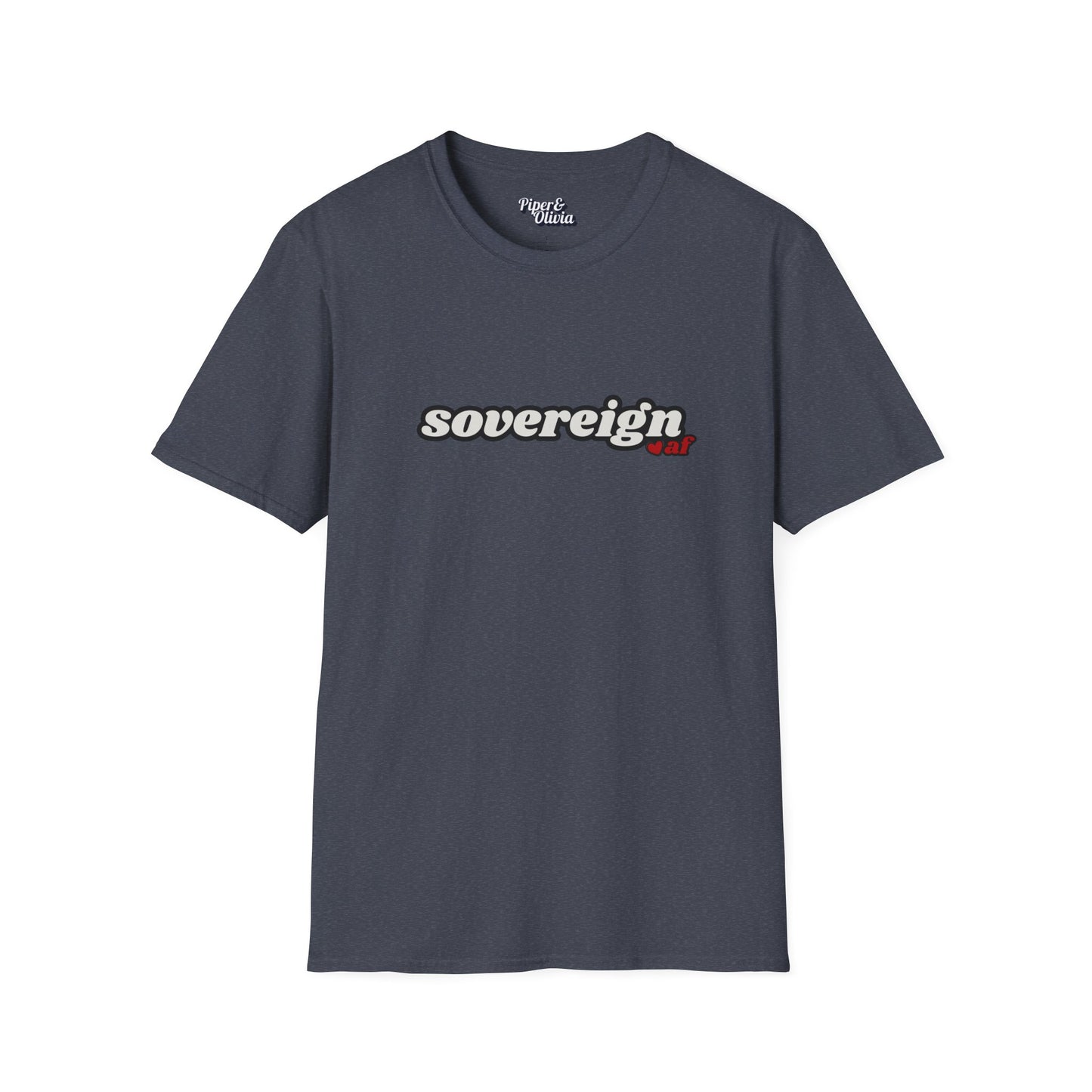 Sovereign AF - Unisex - On Dark and Light Colored Tee👕