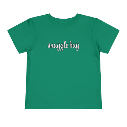 Snuggle Bug - Unisex Toddler/Kid - Front Print on Light & Dark Tees👕