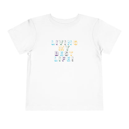 Living My Best Life - Unisex Toddler/Kid - Front Print on Light & Dark Tees👕