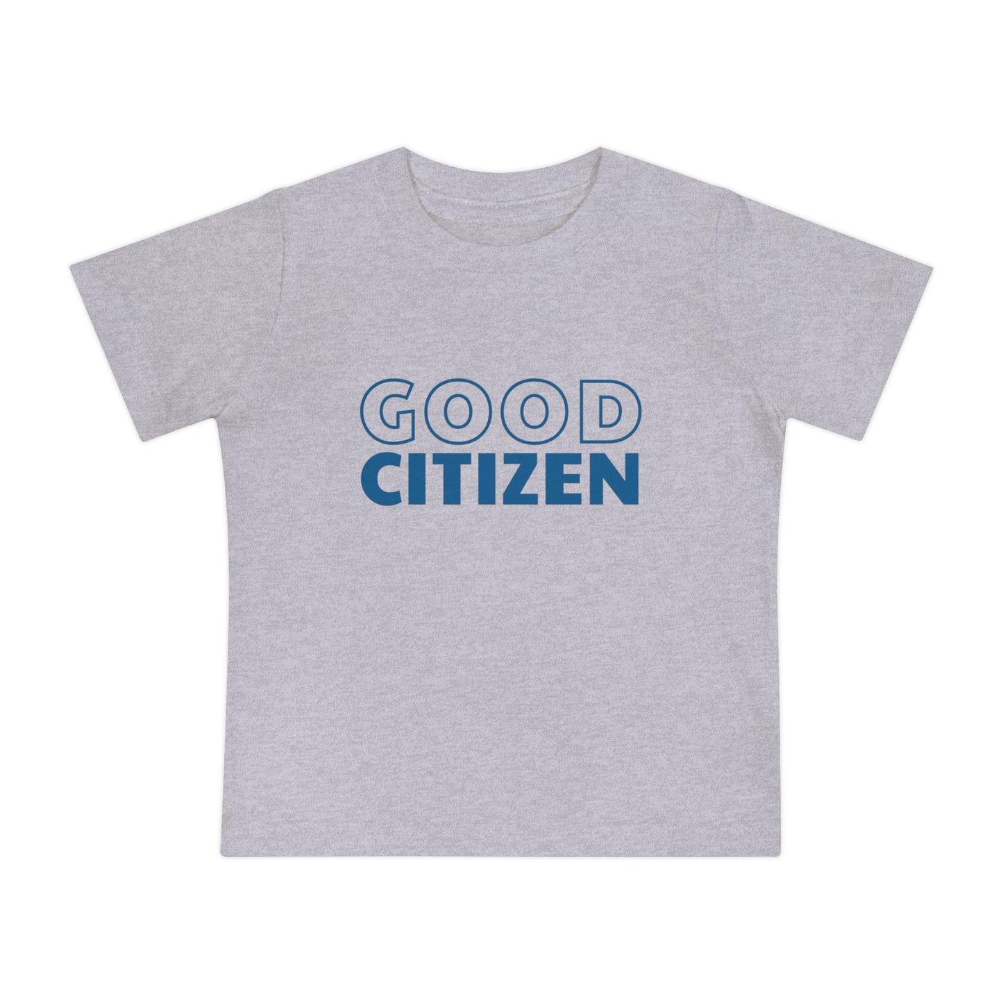 Good Citizen - Unisex Baby - on Light & Dark Tees👕
