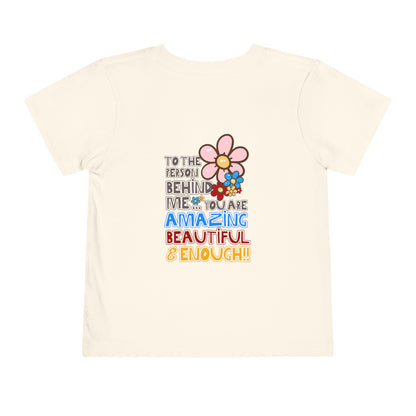 Person Behind, You Are Enough! - Unisex Toddler/Kid - Front & Back Print on Light & Dark Tees👕