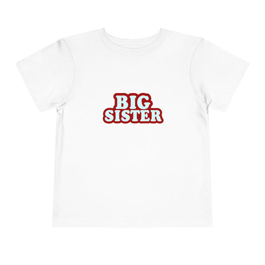 Big Sister - Unisex Toddler/Kid - Front  Print on Light & Dark Tees 👕