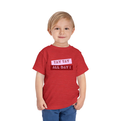 Tay Tay All Day - Unisex Toddler/Kid - Front Print on Light & Dark Tees👕