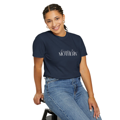 Everyday I'm Motherin' - Unisex Fit - Dark & Light Tees 👕