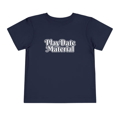 Play Date Material - Toddler/Kid - Front Print on Light & Dark Tees👕