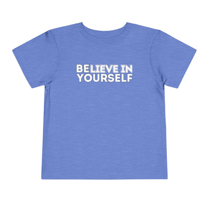 Believe In Yourself - Unisex Toddler/Kid - Front Print on Light & Dark Tees👕