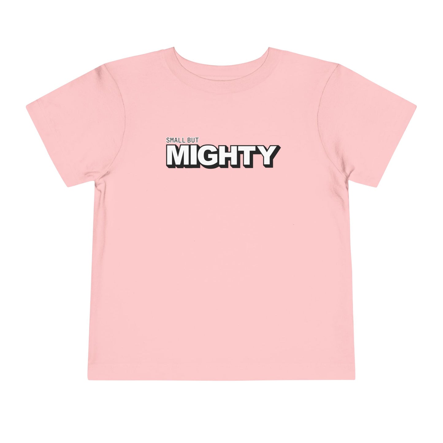 Small But Mighty - Unisex Toddler/Kid - Front Print on Light & Dark Tees👕
