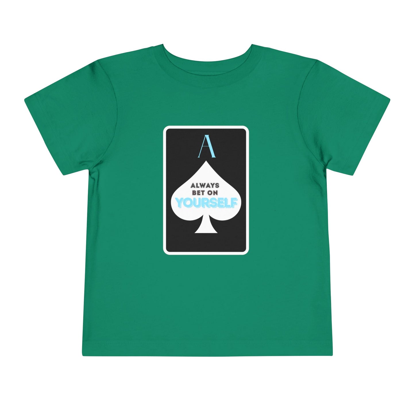 Bet On Yourself - Unisex Toddler/Kid - Front Print on Light & Dark Tees👕
