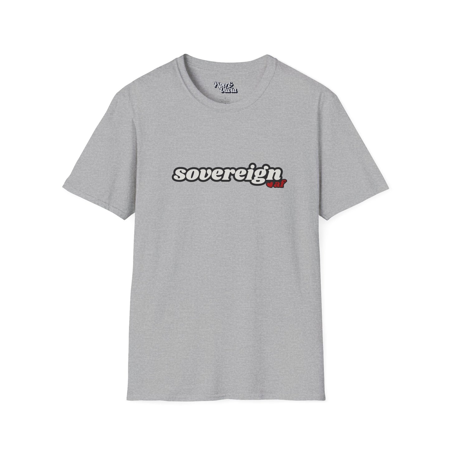Sovereign AF - Unisex - On Dark and Light Colored Tee👕