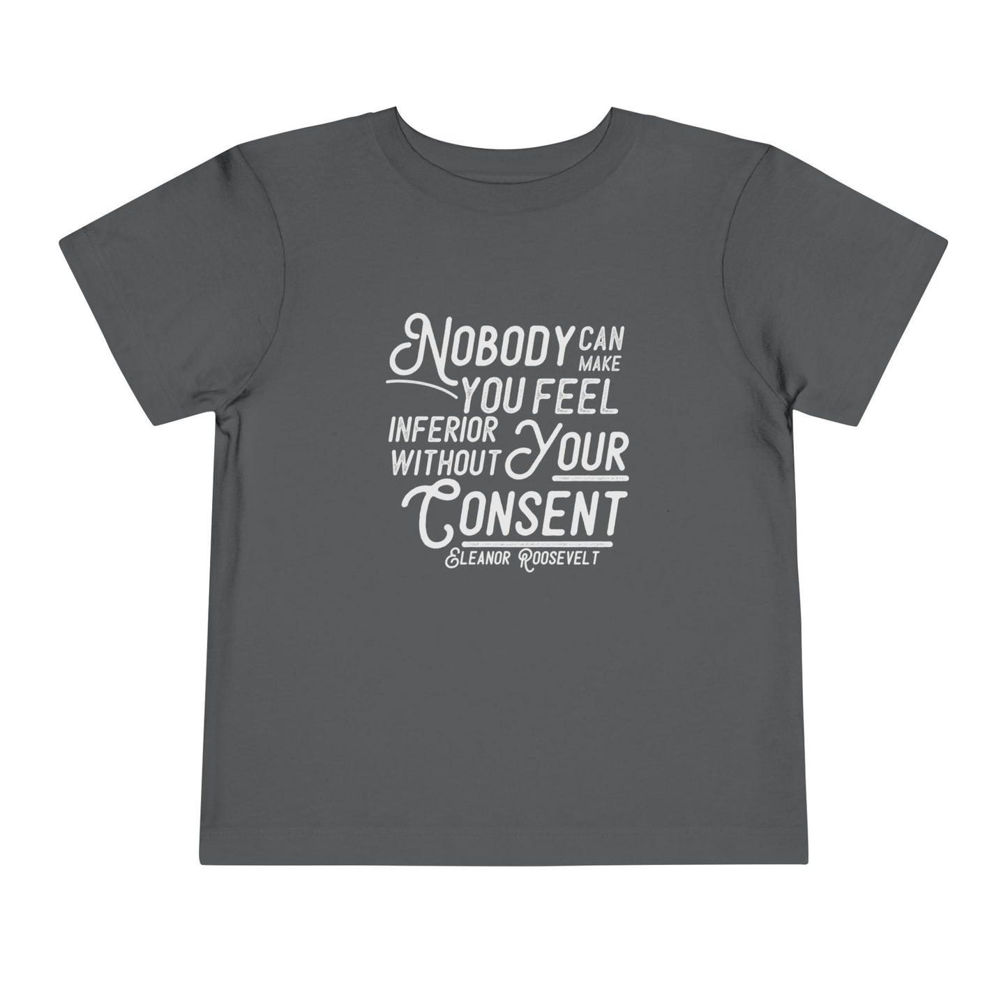 Inferior Without Consent - Toddler Unisex - Front Print on Light & Dark Tees👕