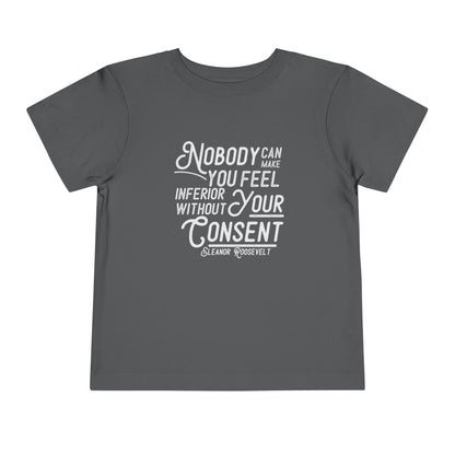Inferior Without Consent - Toddler Unisex - Front Print on Light & Dark Tees👕