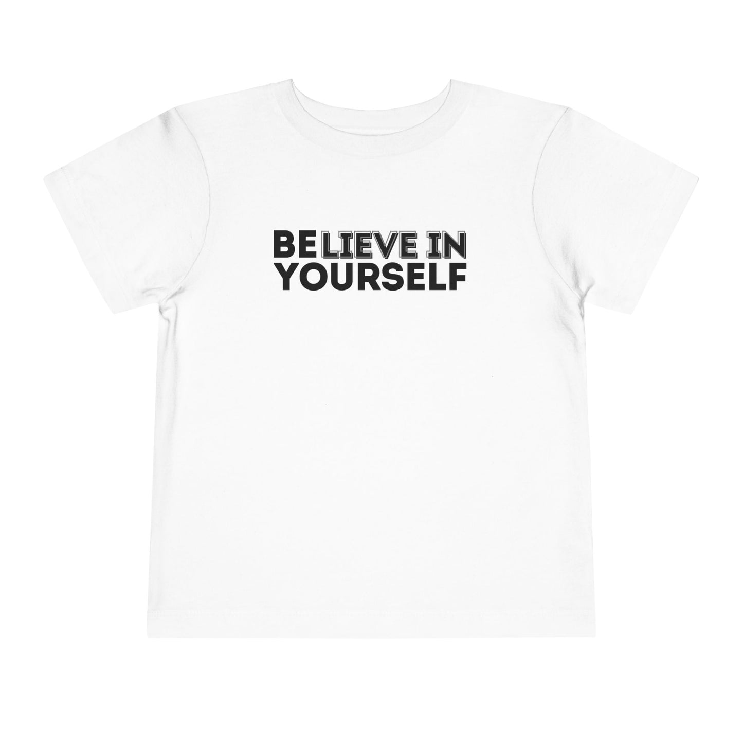 Believe In Yourself - Unisex Toddler/Kid - Front Print on Light & Dark Tees👕