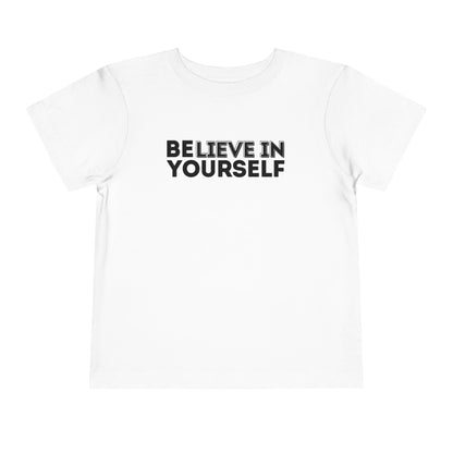 Believe In Yourself - Unisex Toddler/Kid - Front Print on Light & Dark Tees👕