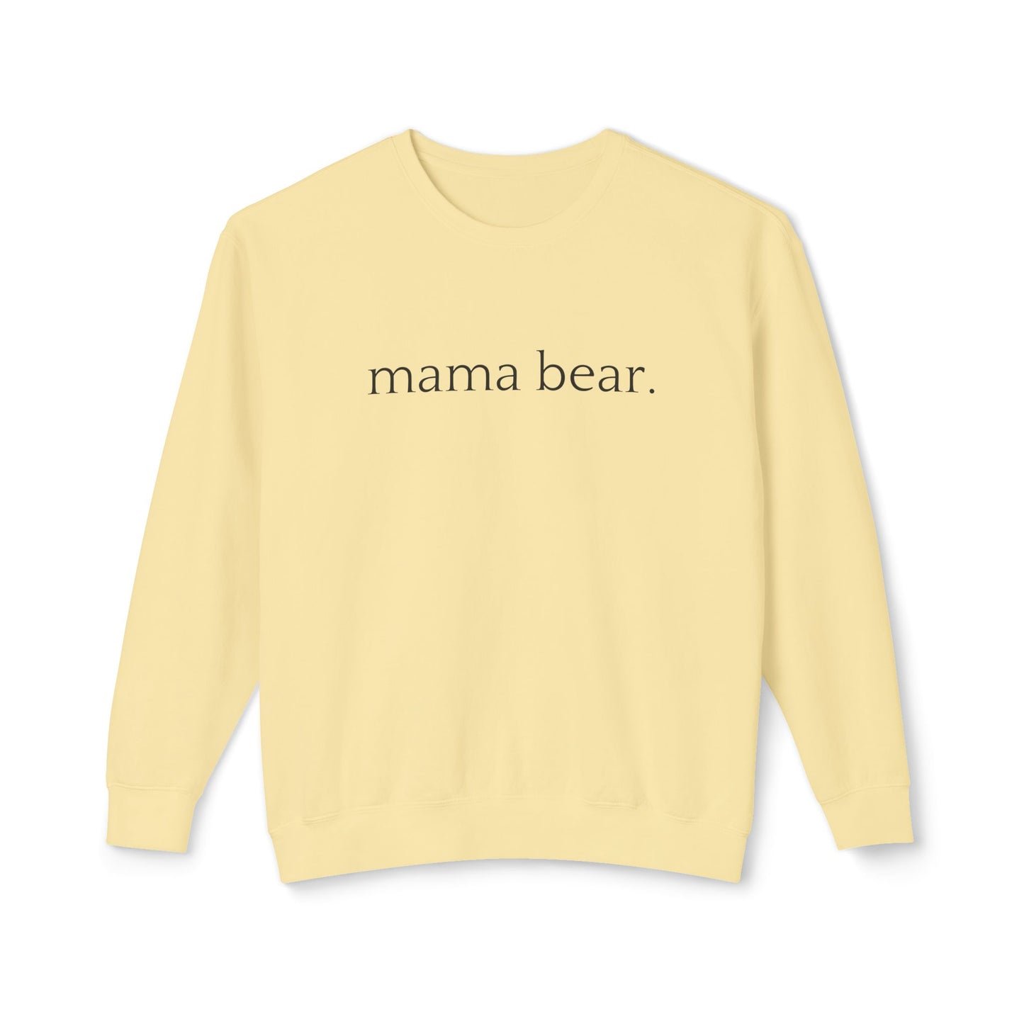 Mama Bear - Unisex - On Dark Lightweight Crewneck Sweatshirt 👕