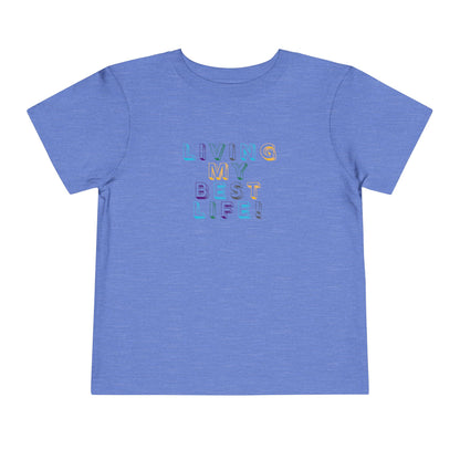 Living My Best Life - Unisex Toddler/Kid - Front Print on Light & Dark Tees👕