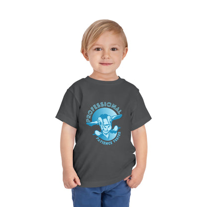 Patience Tester - Toddler Unisex - Front Print on Light & Dark Tees👕