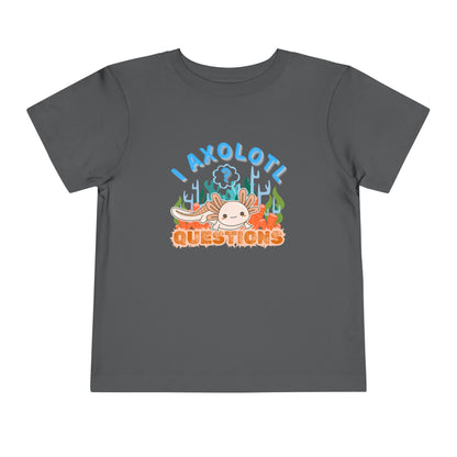 Axolotl Questions  - Unisex Toddler/Kid - Front  Print on Light & Dark Tees 👕