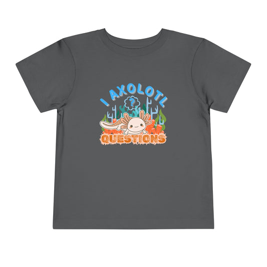 Axolotl Questions  - Unisex Toddler/Kid - Front  Print on Light & Dark Tees 👕