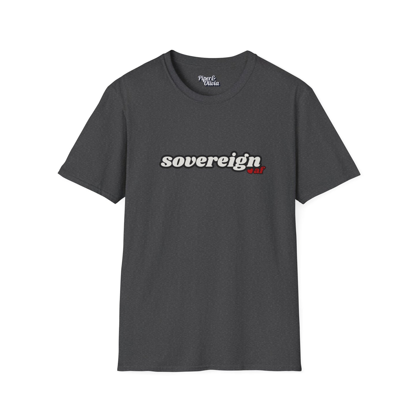 Sovereign AF - Unisex - On Dark and Light Colored Tee👕