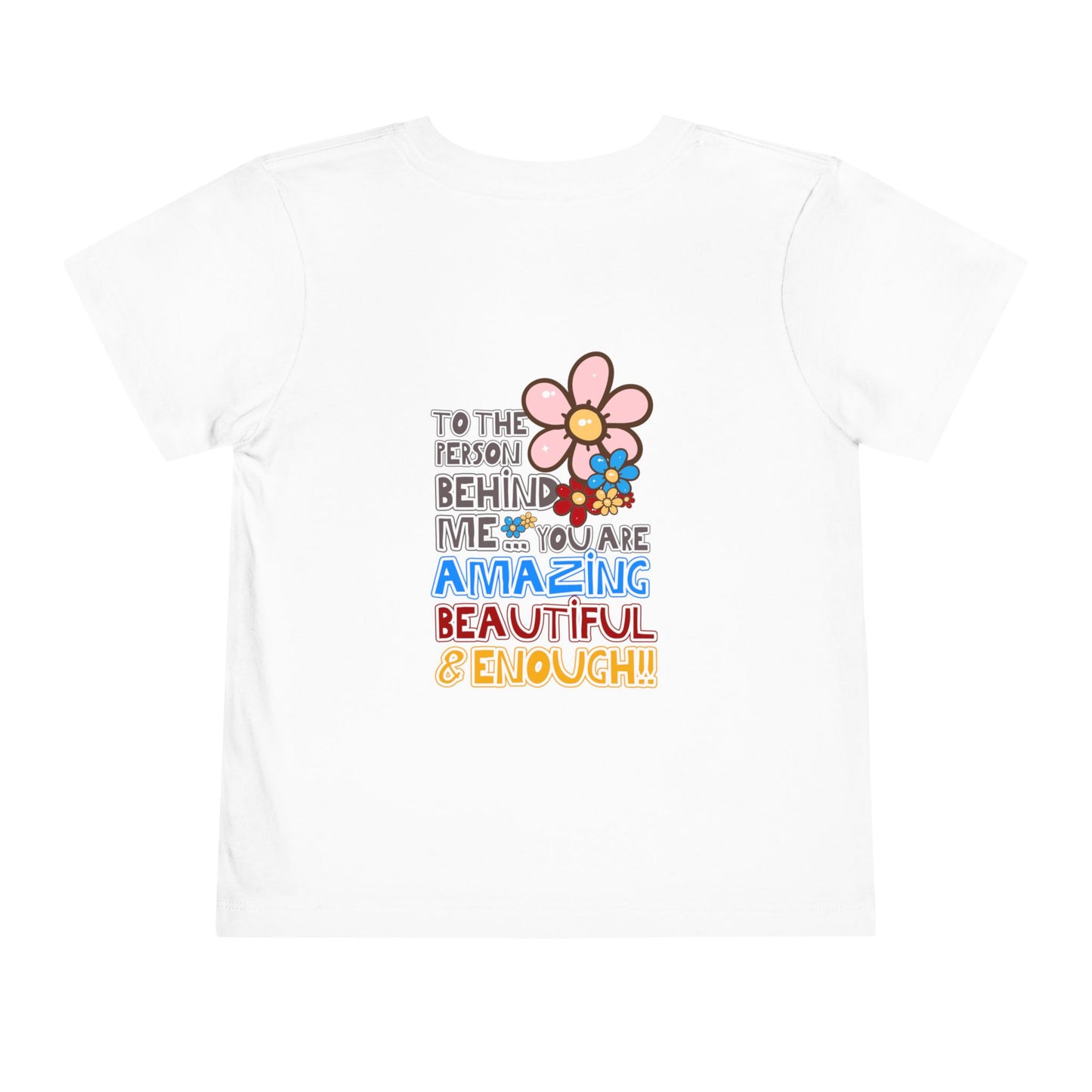 Person Behind, You Are Enough! - Unisex Toddler/Kid - Front & Back Print on Light & Dark Tees👕