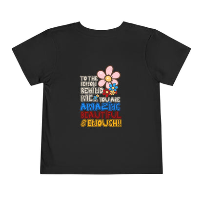 Person Behind, You Are Enough! - Unisex Toddler/Kid - Front & Back Print on Light & Dark Tees👕