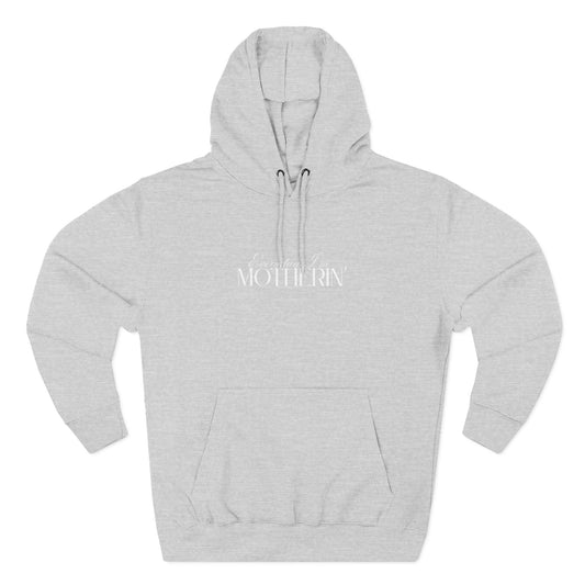 Every Day I'm Motherin' - Unisex - Fleece Hoodie🦘