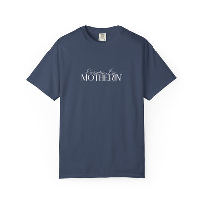Everyday I'm Motherin' - Unisex Fit - Dark & Light Tees 👕