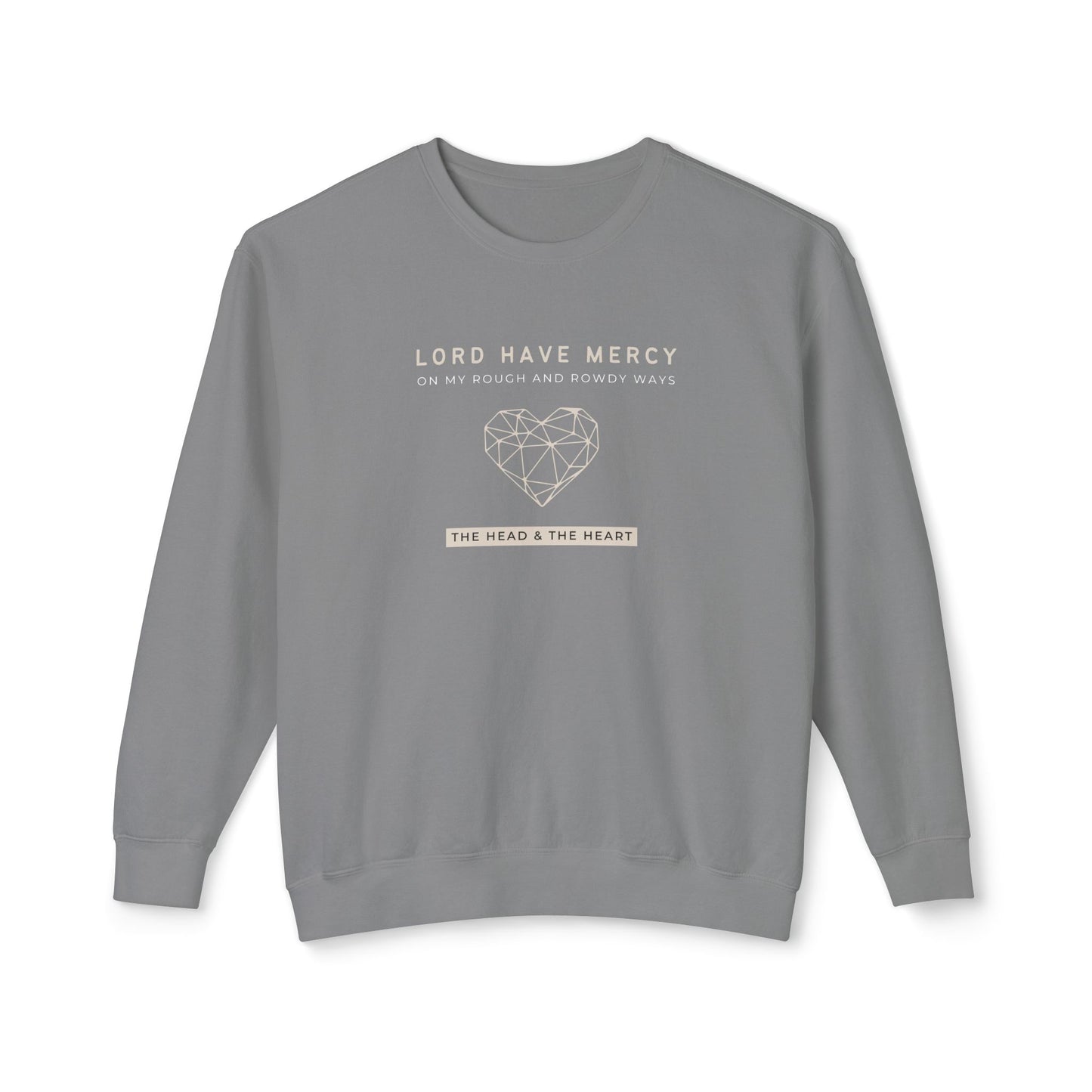 Head & Heart, Have Mercy - Unisex - On Dark Lightweight Crewneck Sweatshirt 👕