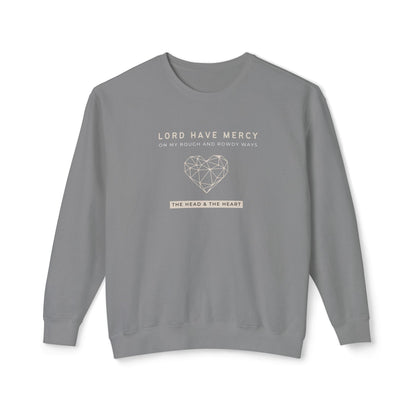 Head & Heart, Have Mercy - Unisex - On Dark Lightweight Crewneck Sweatshirt 👕