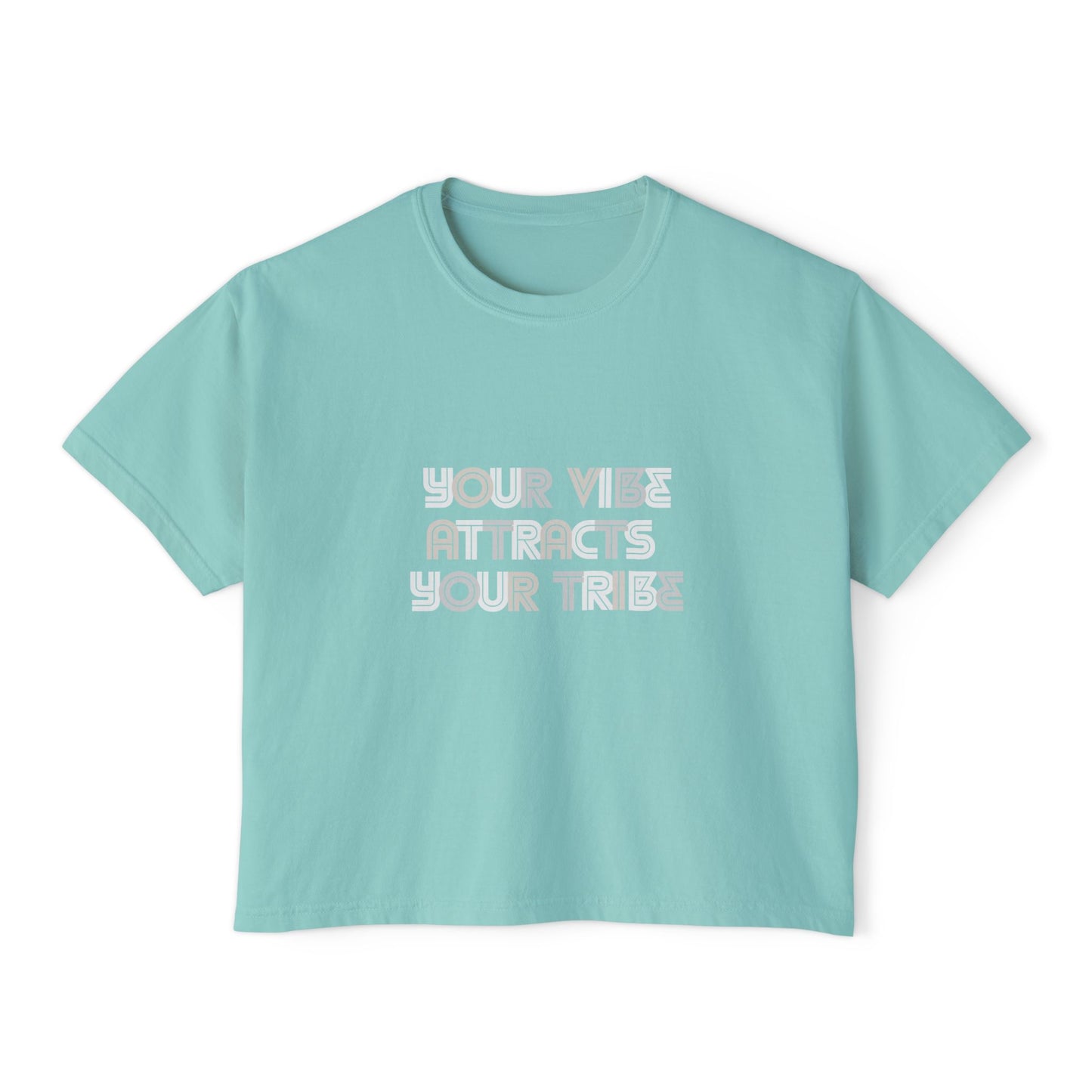 Your Vibe Attracts Your Tribe - Woman's Boxy Tee 👕