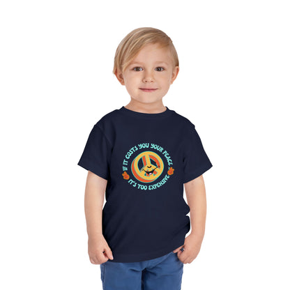 Too Expensive - Unisex Toddler/Kid - Front  Print on Light & Dark Tees 👕
