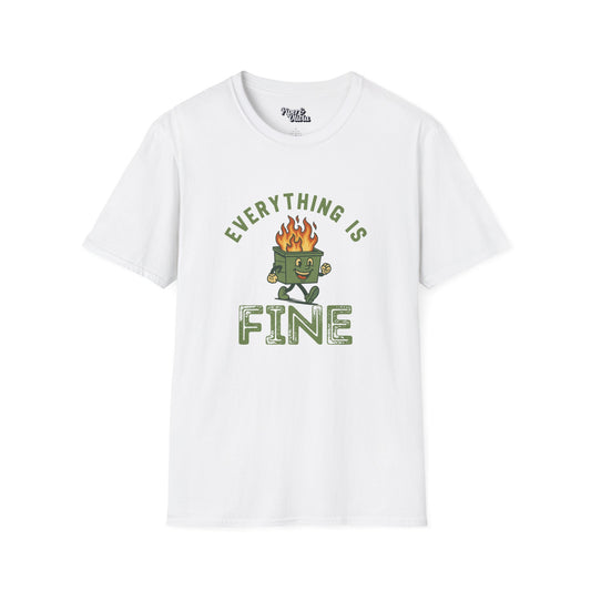 Everything Is Fine - Unisex - On Dark and Light Colored Tee👕