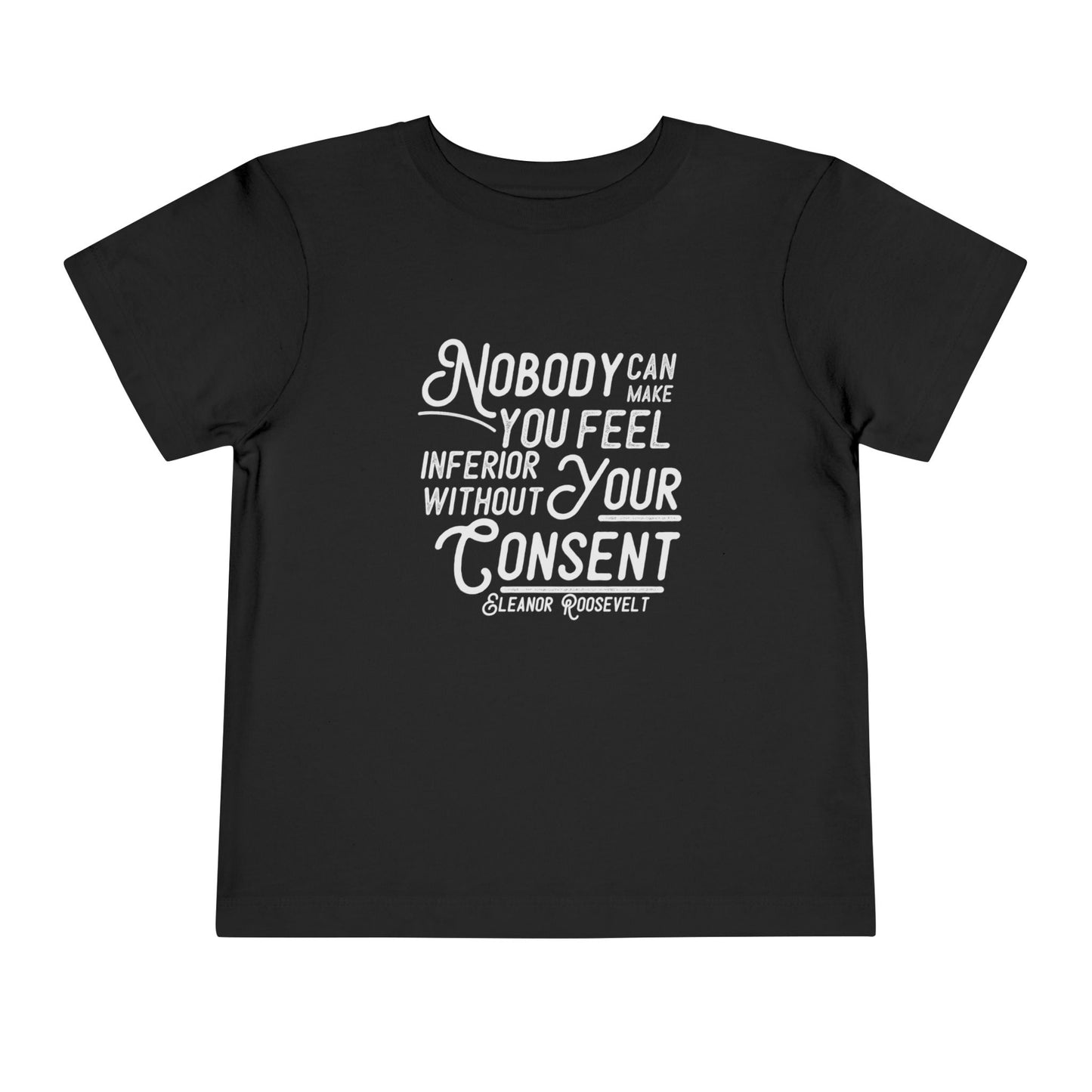 Inferior Without Consent - Toddler Unisex - Front Print on Light & Dark Tees👕