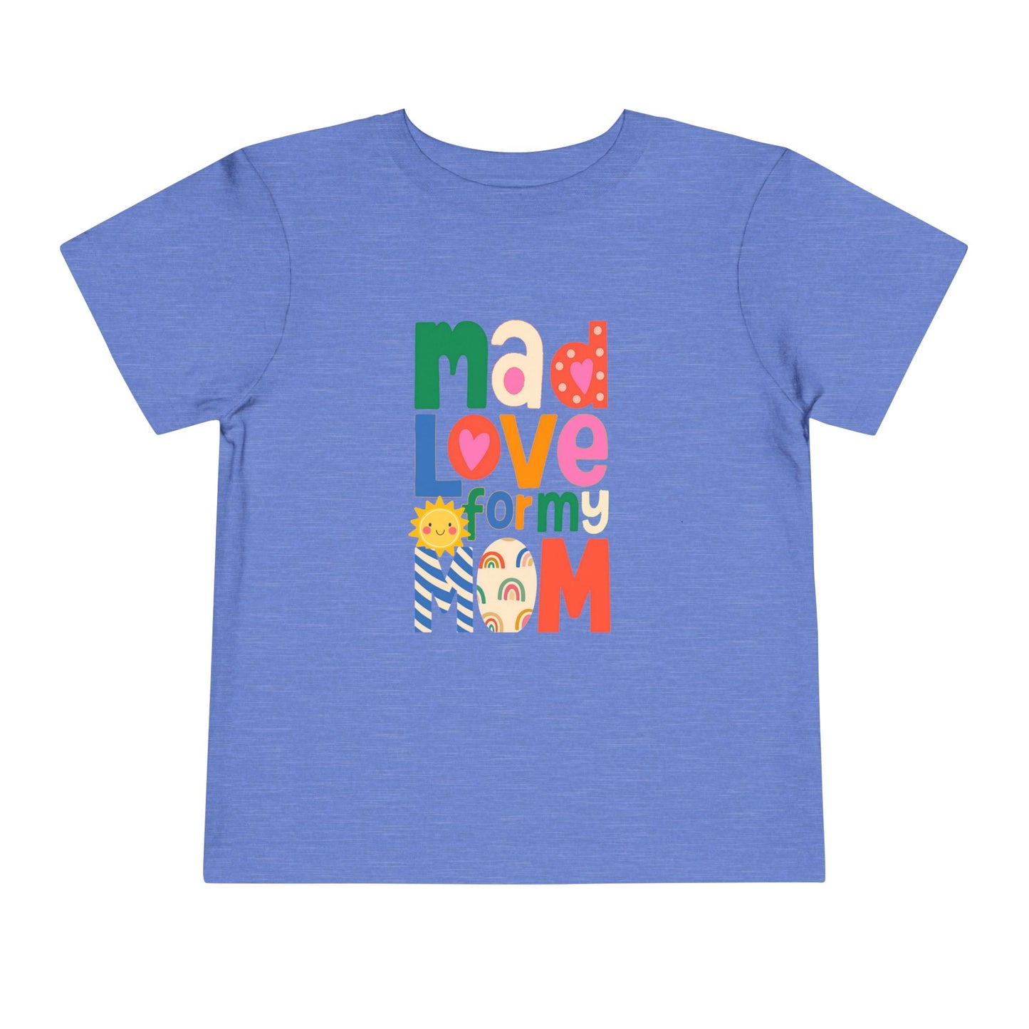 Mad Mom Love - Unisex Toddler/Kid - Front  Print on Light & Dark Tees 👕