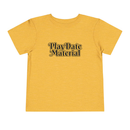 Play Date Material - Toddler/Kid - Front Print on Light & Dark Tees👕