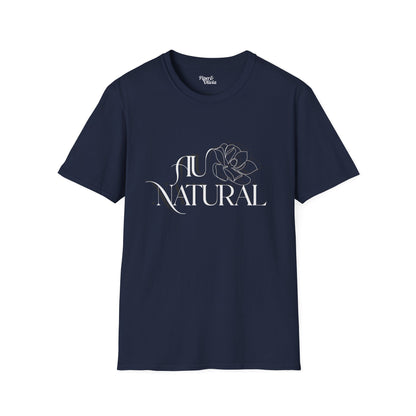 Au Natural - Unisex - On Dark and Light Colored Tee👕