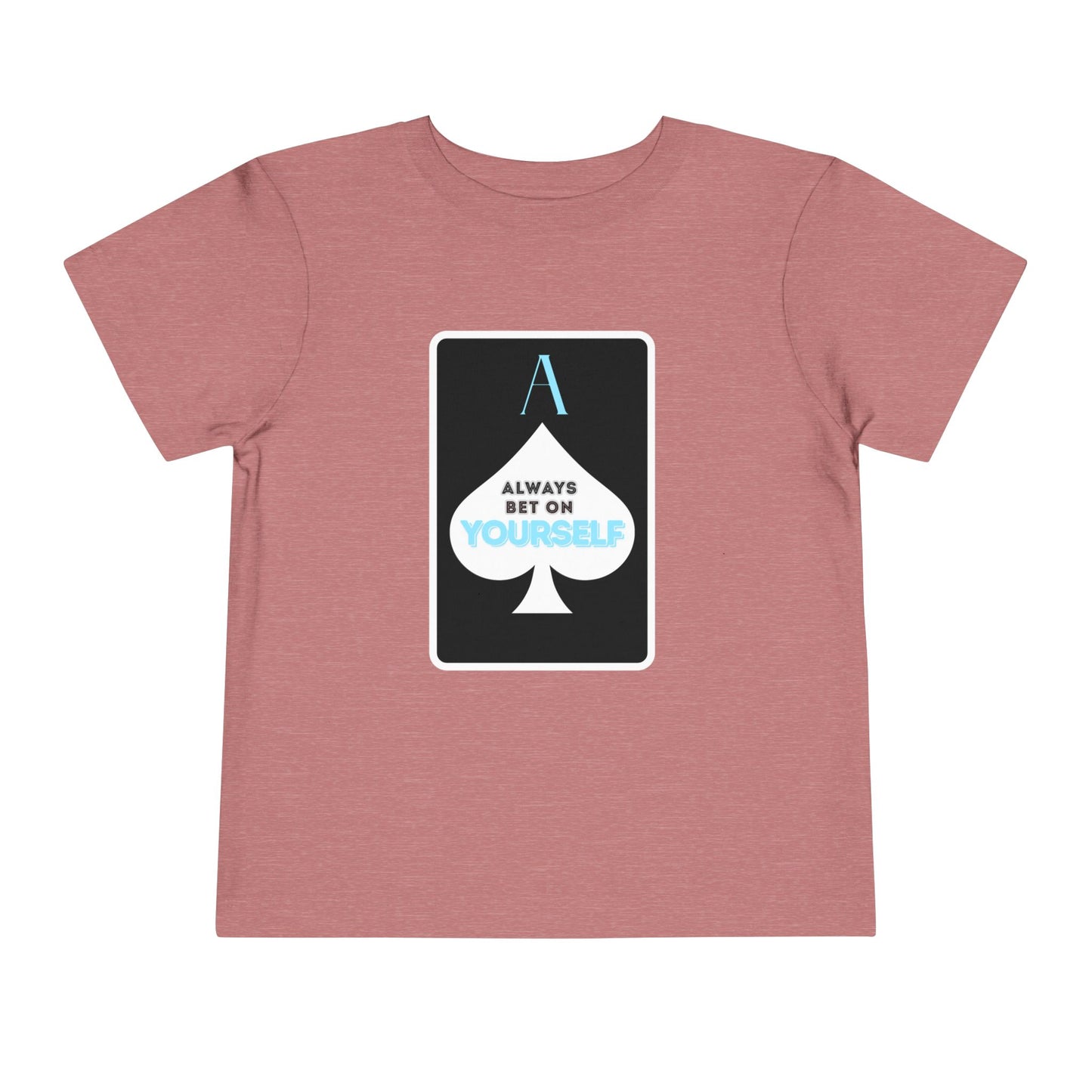 Bet On Yourself - Unisex Toddler/Kid - Front Print on Light & Dark Tees👕