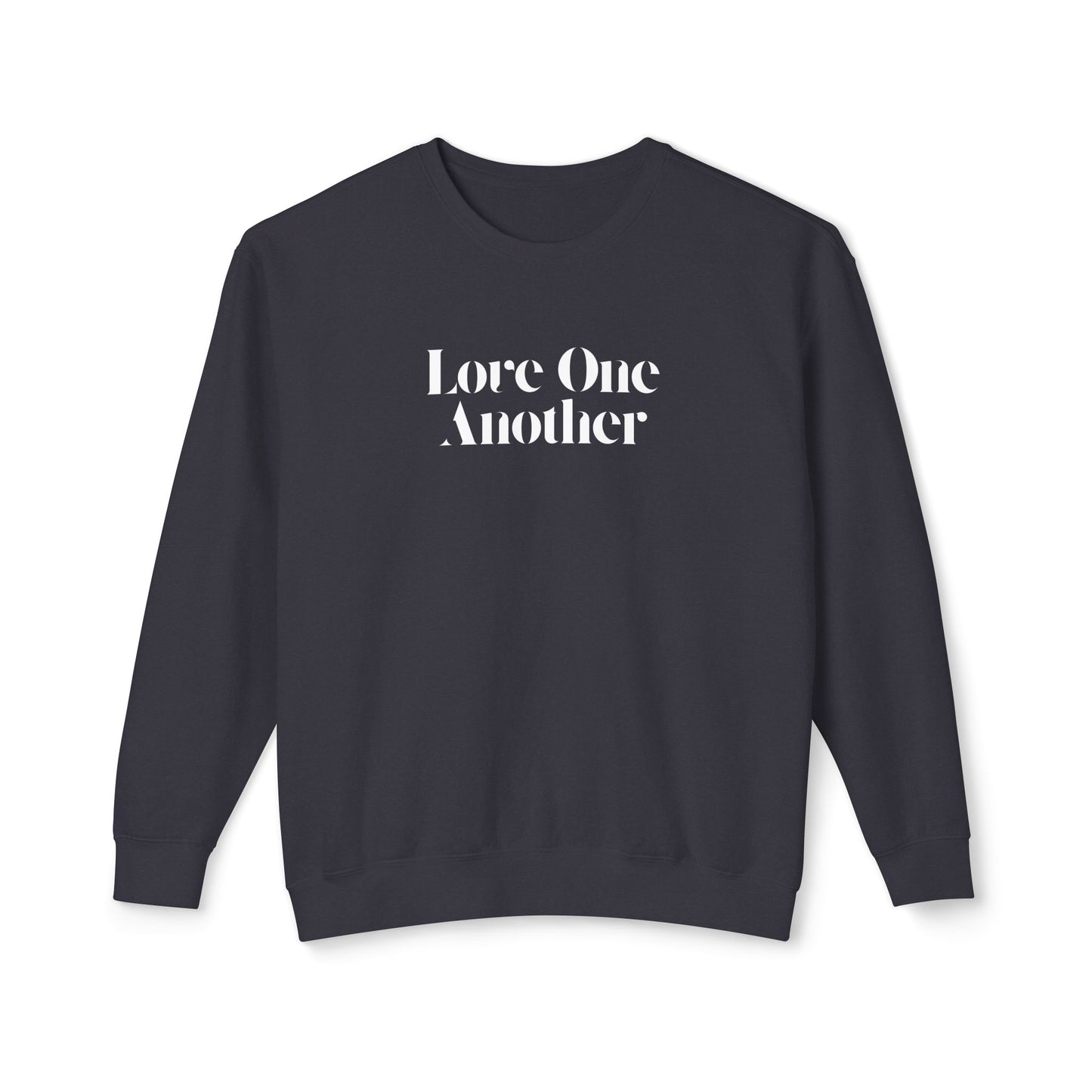 Love One Another - Unisex - On Dark Lightweight Crewneck Sweatshirt 👕